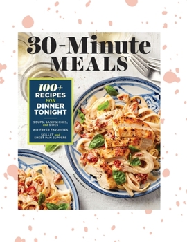 Paperback 30-Minute Meals: Meals Recipes Book