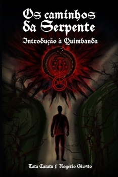 Paperback Os Caminhos da Serpente: Introdução à Quimbanda [Portuguese] Book