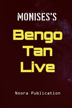 Paperback Monises's Bengo Tan Live: By Noora Publication Book