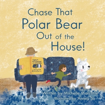 Paperback Chase That Polar Bear out of the House! Book