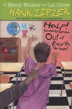 Hardcover Help! Somebody Get Me Out of Fourth Grade! #7 (Hank Zipzer) Book