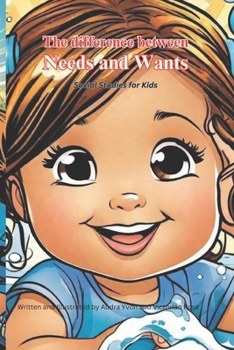 Paperback The Difference Between Needs and Wants: Social Studies for Kids Book