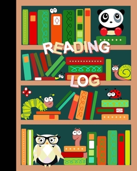 Reading Log : Gifts for Young Book Lovers / Reading Journal [ Softback * Large (8 X 10 ) * Child-Friendly Layout * 100 Spacious Record Pages and More... ]