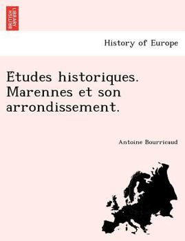 Paperback E Tudes Historiques. Marennes Et Son Arrondissement. [French] Book