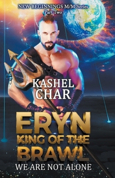 Paperback Eryn, King of the Brawl: We Are Not Alone Book