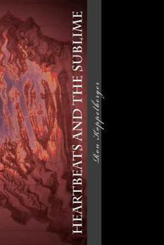 Paperback Heartbeats And The Sublime: Poetry And Shadow Book