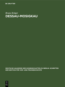 Hardcover Dessau-Mosigkau: Ein Frühslawischer Siedlungsplatz Im Mittleren Elbegebiet [German] Book