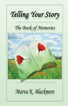 Paperback Telling Your Story: The Book of Memories Book