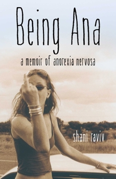 Paperback Being Ana: A Memoir of Anorexia Nervosa Book