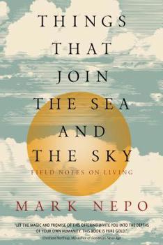Paperback Things That Join the Sea and the Sky: Field Notes on Living Book