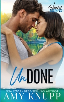 Undone - Book #3 of the Henry Brothers