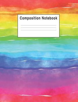 Composition Notebook : Colorful Rainbow Watercolor