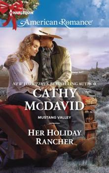 Her Holiday Rancher - Book #5 of the Mustang Valley