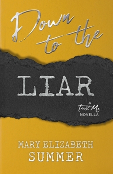 Paperback Down to the Liar Book