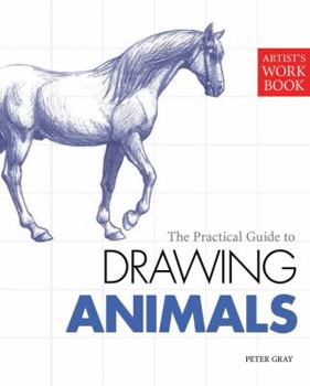 Paperback Artist's Workbook: The Practical Guide to Drawing Animals Book