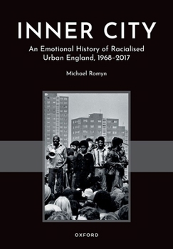Hardcover Inner City: An Emotional History of Racialized Urban England, 1968-2017 Book