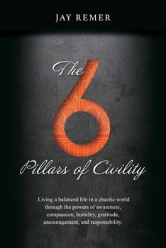 Paperback The 6 Pillars of Civility Book