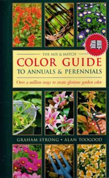 Spiral-bound The Mix & Match Color Guide to Annuals & Perrenials Book