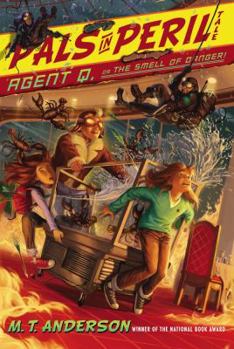 Agent Q, or The Smell of Danger - Book #4 of the Pals in Peril