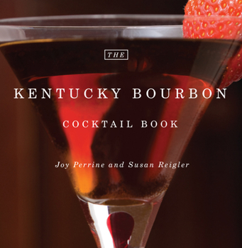 Hardcover The Kentucky Bourbon Cocktail Book