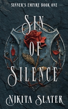 Sin of Silence - Book #1 of the Sinner's Empire