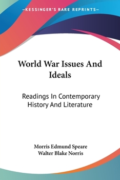 Paperback World War Issues And Ideals: Readings In Contemporary History And Literature Book