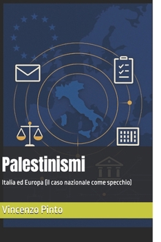 Palestinismi: Italia ed Europa (il caso nazionale come specchio) (Italian Edition)