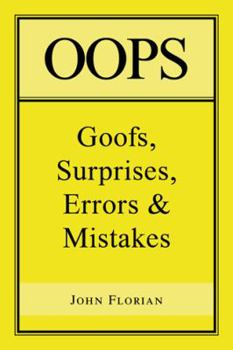 Paperback Oops: Goofs, Surprises, Errors & Mistakes Book