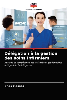 Paperback Délégation à la gestion des soins infirmiers [French] Book