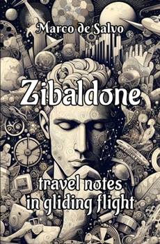 Paperback Zibaldone: travel notes in gliding flight Book
