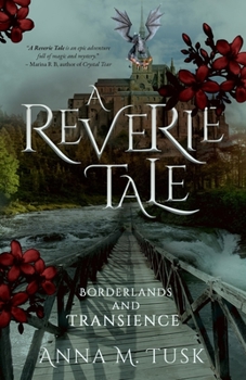 Paperback A Reverie Tale: Borderlands and Transcience Book