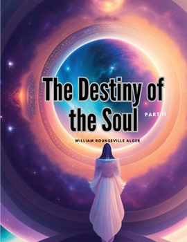 Paperback The Destiny of the Soul, Part II Book