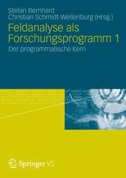 Paperback Feldanalyse ALS Forschungsprogramm 1: Der Programmatische Kern [German] Book