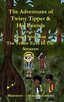 Paperback The Adventures of Twisty Tipper & His Friends Book