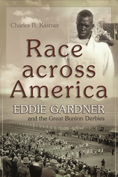 Paperback Race Across America: Eddie Gardner and the Great Bunion Derbies Book