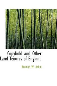 Hardcover Copyhold and Other Land Tenures of England Book