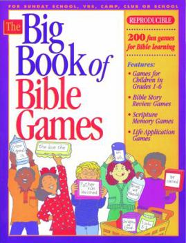 Paperback The Big Book of Bible Games #1: 200 Fun Games for Bible Learning Book