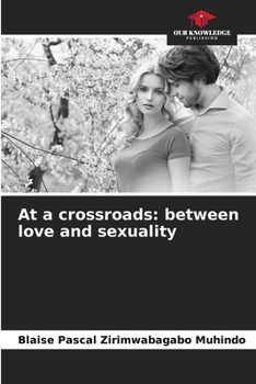 Paperback At a crossroads: between love and sexuality Book