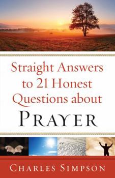 Paperback Straight Answers to 21 Honest Questions about Prayer Book