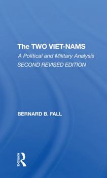 Paperback The Two Vietnams: A Political and Military Analysis Book