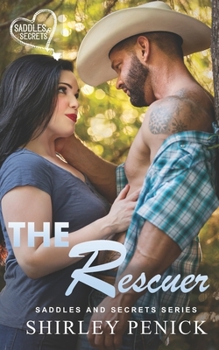 The Rescuer - Book #3 of the Saddles and Secrets