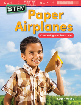 Paperback Stem: Paper Airplanes: Composing Numbers 1-10 Book