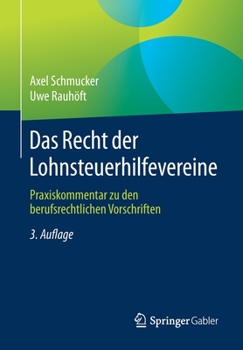 Paperback Das Recht Der Lohnsteuerhilfevereine: Praxiskommentar Zu Den Berufsrechtlichen Vorschriften [German] Book