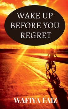 Paperback Wake Up Before You Regret Book