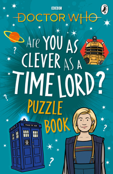 Paperback Doctor Who: Puzzle Book: Are You as Clever as a Timelord ? Book