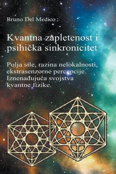 Paperback Kvantna zapletenost i psihička sinkronicitet [Croatian] Book