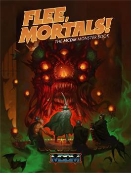 Hardcover FLEE, MORTALS!: the MCDM Monster Book
