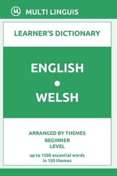 Paperback English-Welsh Learner's Dictionary (Arranged by Themes, Beginner Level) Book