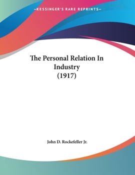 Paperback The Personal Relation In Industry (1917) Book