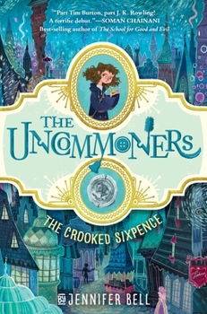 Hardcover The Uncommoners #1: The Crooked Sixpence Book